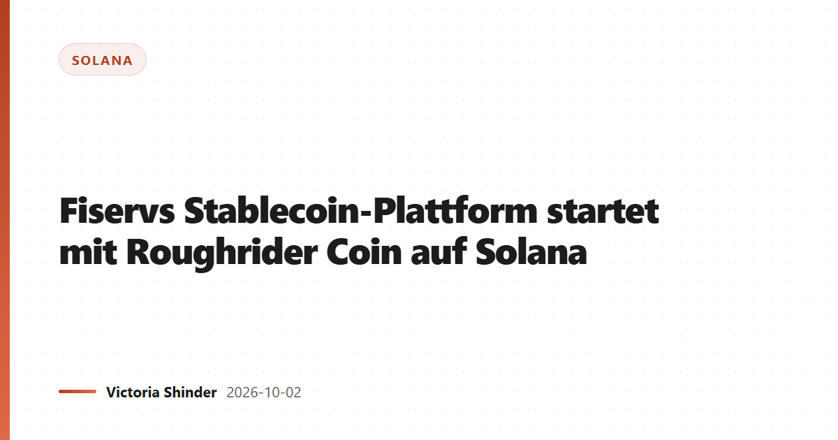 Fiservs Stablecoin-Plattform startet mit Roughrider Coin auf Solana