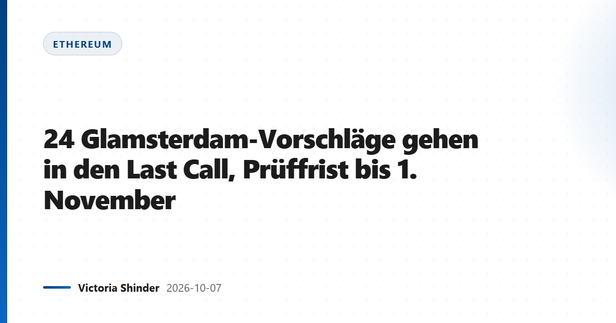 24 Glamsterdam-Vorschläge gehen in den Last Call, Prüffrist bis 1. November