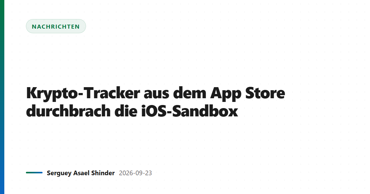 Krypto-Tracker aus dem App Store durchbrach die iOS-Sandbox