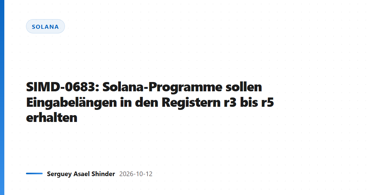 SIMD-0683: Solana-Programme sollen Eingabelängen in den Registern r3 bis r5 erhalten