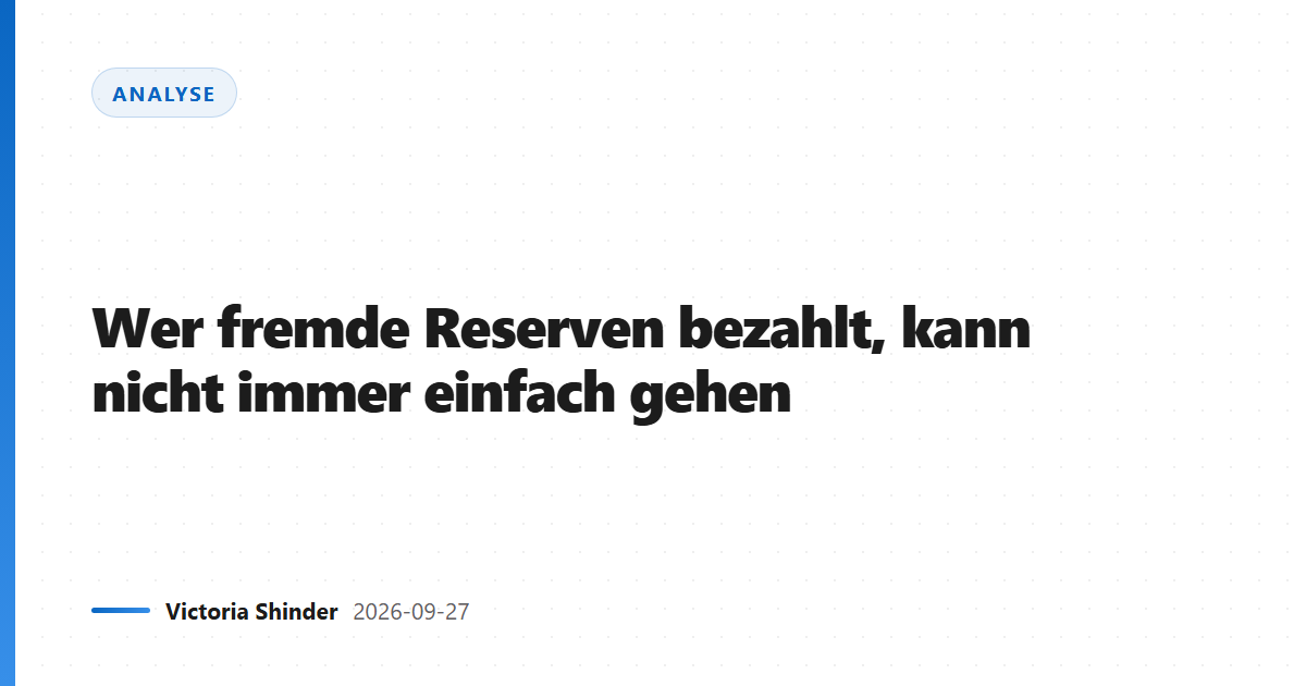 Wer fremde Reserven bezahlt, kann nicht immer einfach gehen