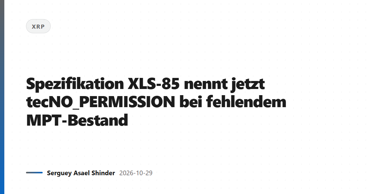 Spezifikation XLS-85 nennt jetzt tecNO_PERMISSION bei fehlendem MPT-Bestand