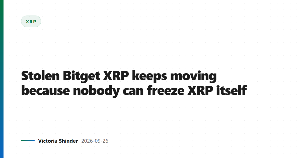 Stolen Bitget XRP keeps moving because nobody can freeze XRP itself
