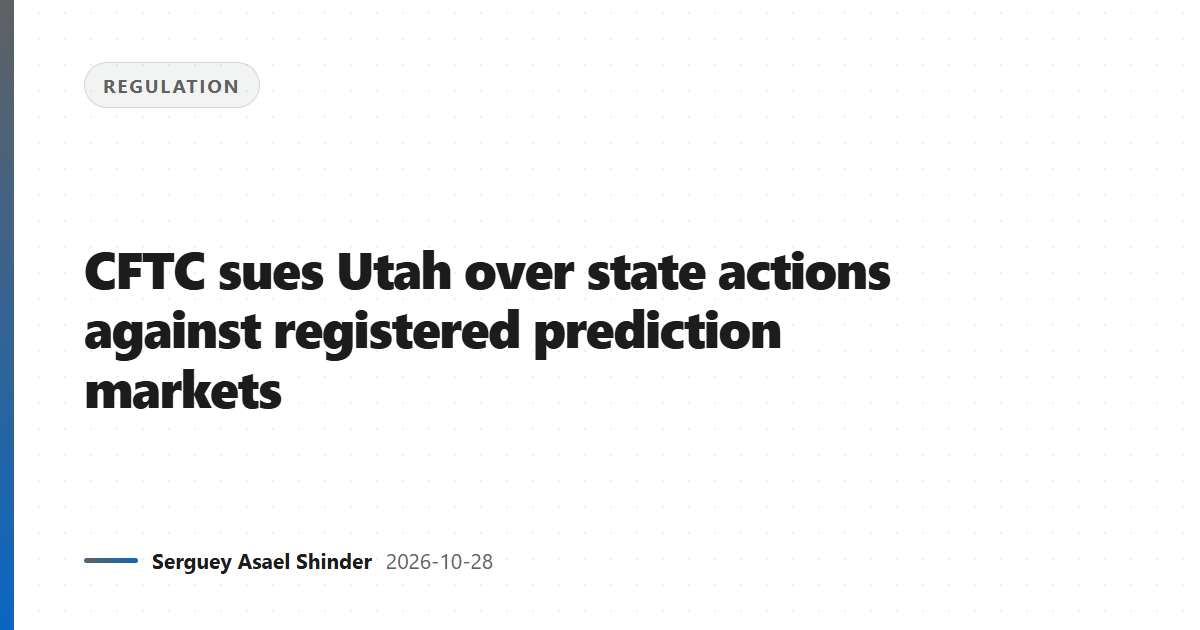 CFTC sues Utah over state actions against registered prediction markets