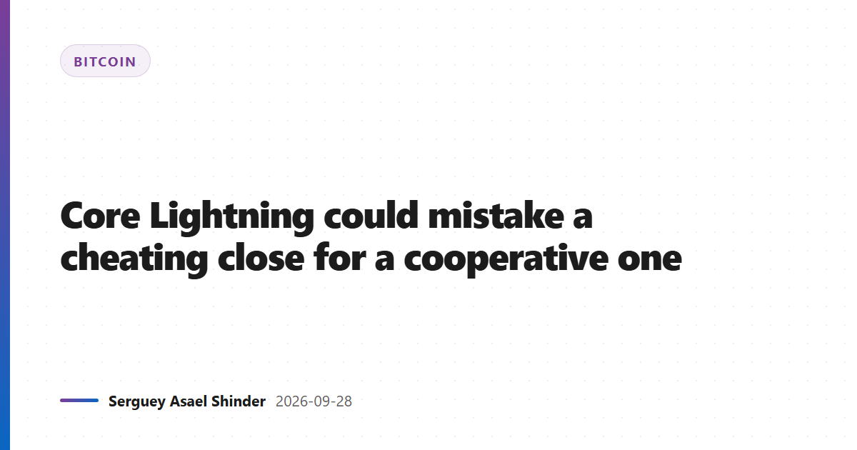 Core Lightning could mistake a cheating close for a cooperative one