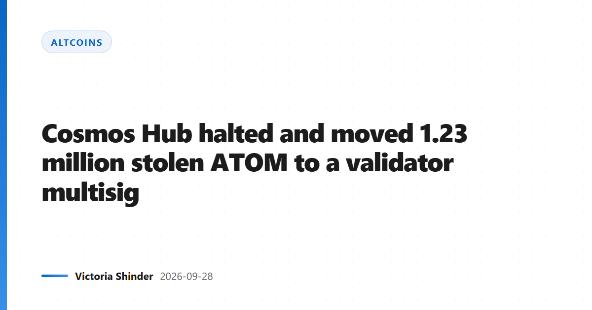 Cosmos Hub halted and moved 1.23 million stolen ATOM to a validator multisig