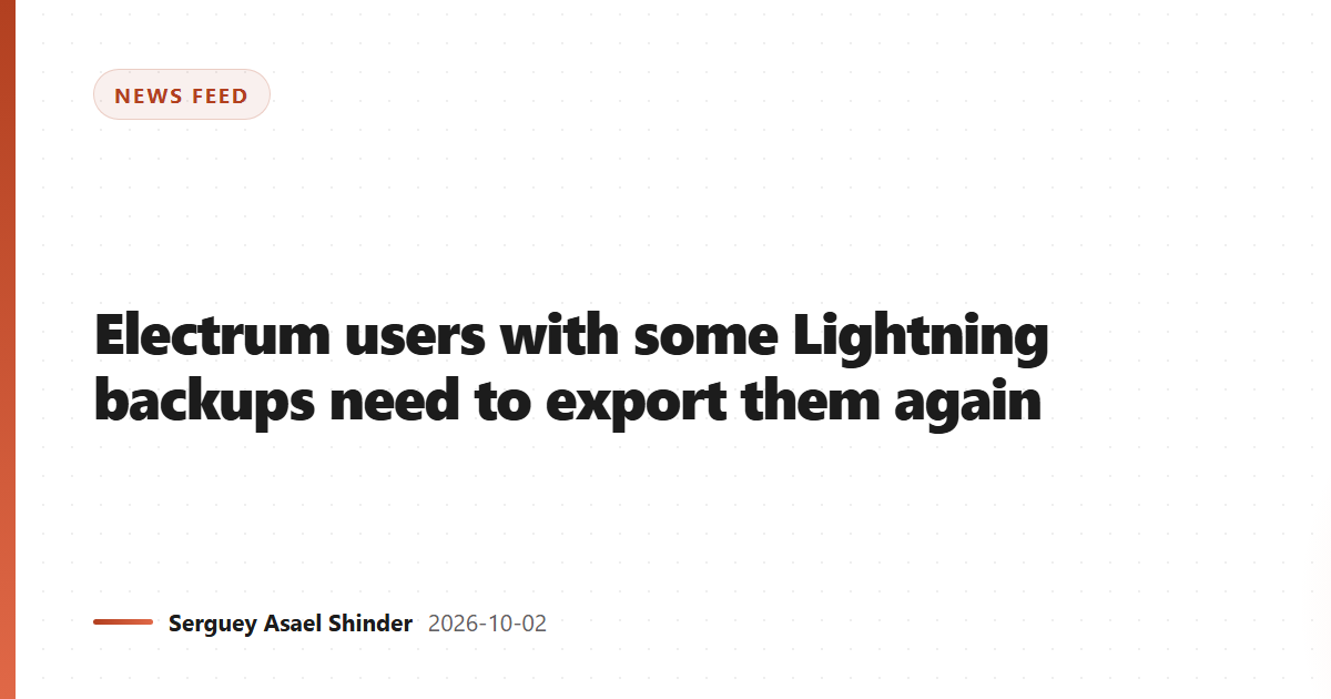 Electrum users with some Lightning backups need to export them again
