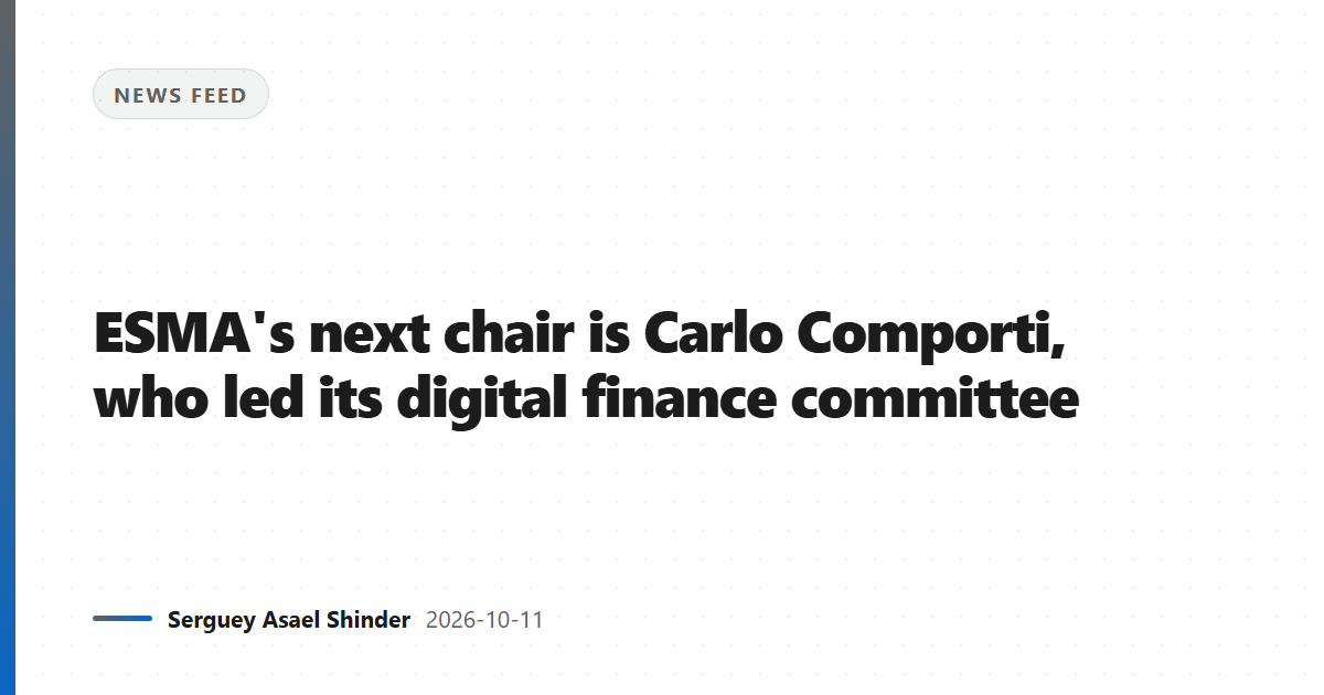 ESMA's next chair is Carlo Comporti, who led its digital finance committee