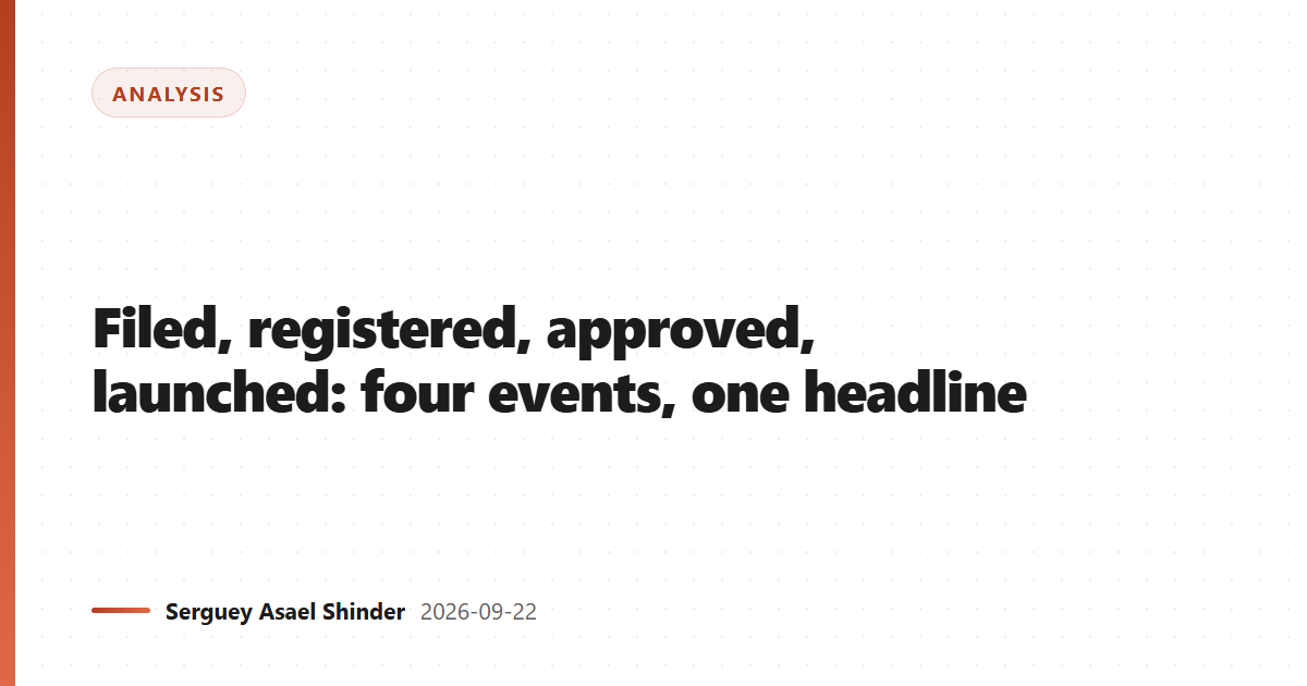 Filed, registered, approved, launched: four events, one headline