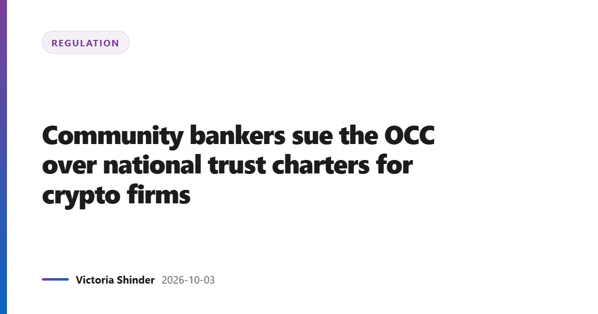 Community bankers sue the OCC over national trust charters for crypto firms