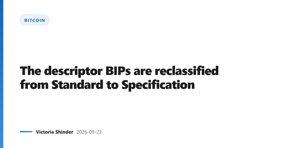 The descriptor BIPs are reclassified from Standard to Specification