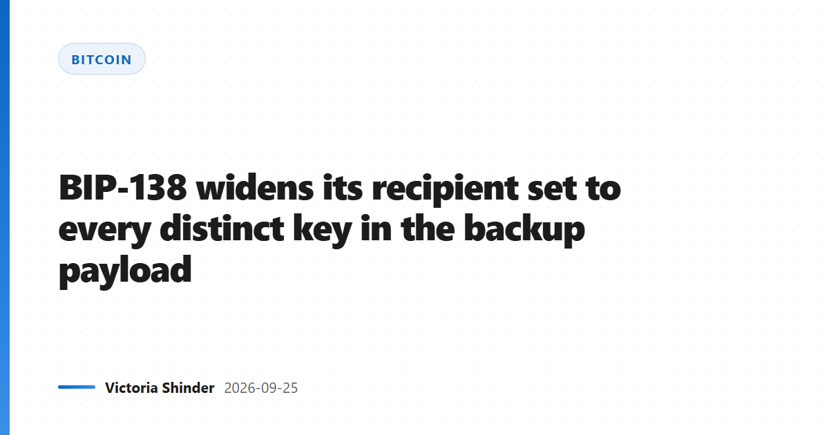 BIP-138 widens its recipient set to every distinct key in the backup payload