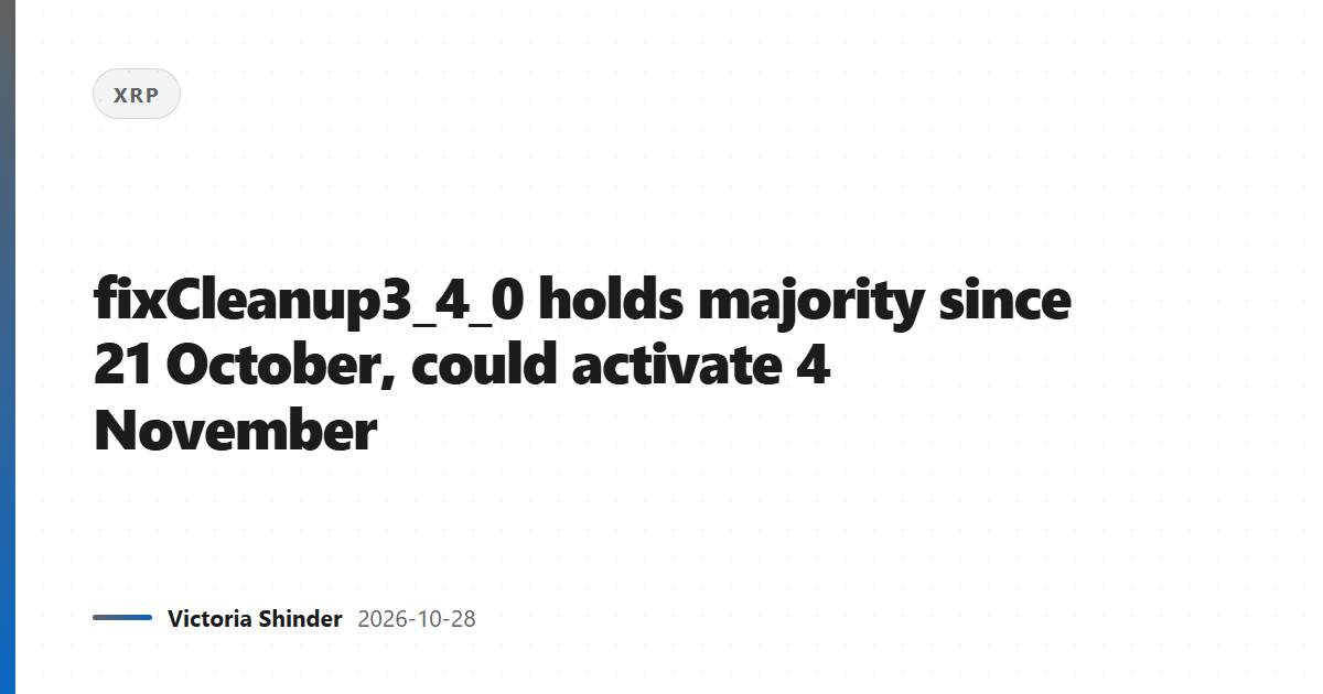 fixCleanup3_4_0 holds majority since 21 October, could activate 4 November